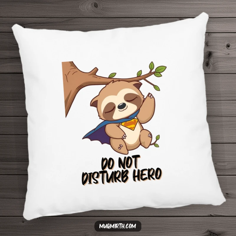 Funny Pillow: A cute, sleepy sloth in a superhero cape, humorously on the verge of falling from a tree branch.