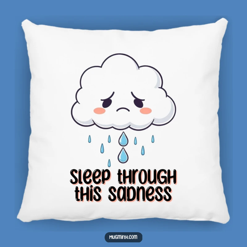 Funny Grumpy Cloud Sad Raindrop Pillow - Cozy Companion for Gloom