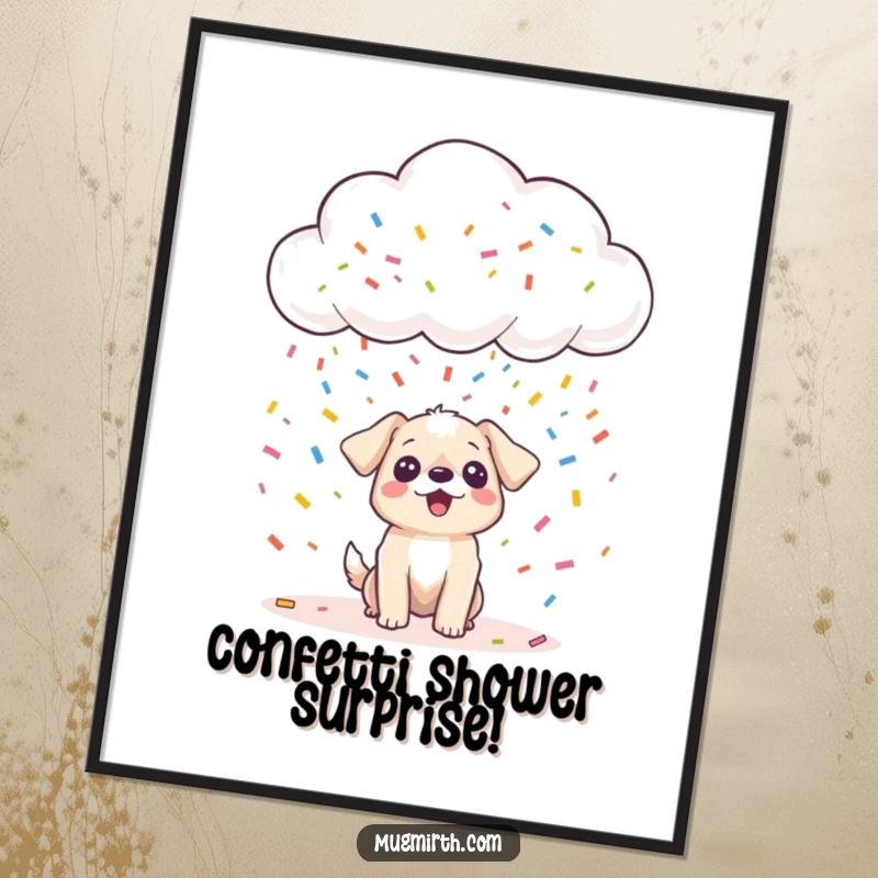 Funny happy cloud raining colorful confetti onto a surprised tiny dog, as a digital art print, bringing instant cheer, a funny gift.