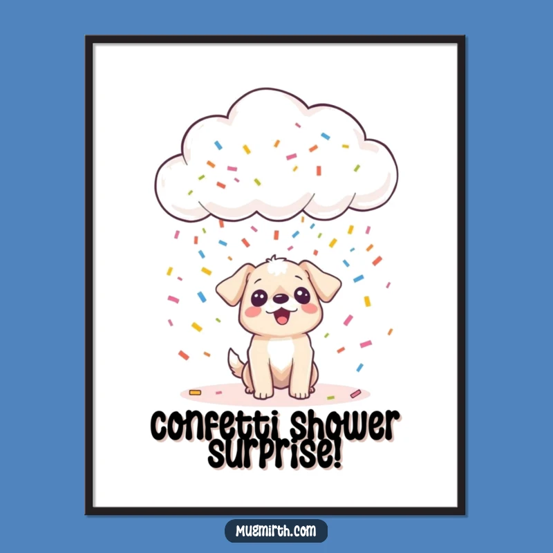 Funny Happy Cloud Confetti Dog Digital Art - Instant Joyful Decor