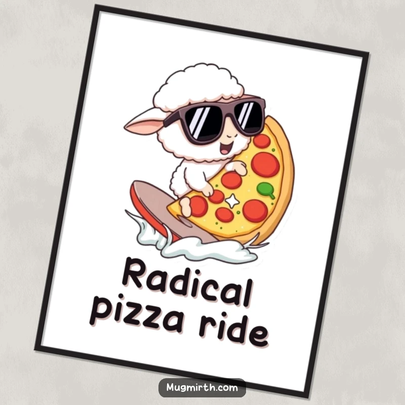 Funny Digital Art Print: A sheep wearing oversized sunglasses surfs a giant pizza slice. Hilarious and a funny gift.