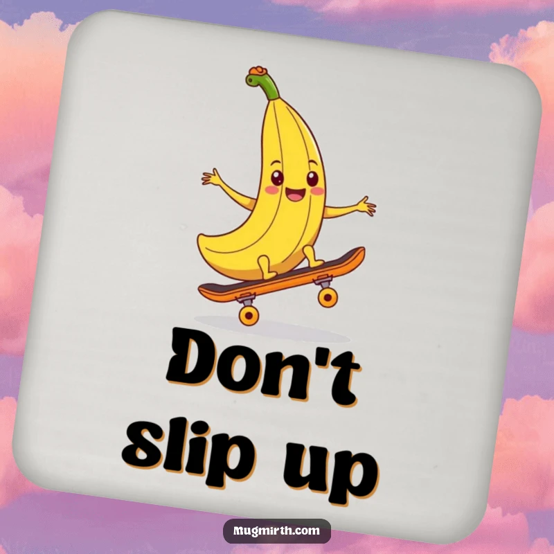 Funny banana peel coasters, a smiling banana peel attempting to trip a skateboard, protecting surfaces with prank charm.