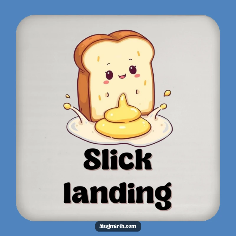 Funny Toast Butter Splash Coaster: Hilarious Protection for Your Surfaces