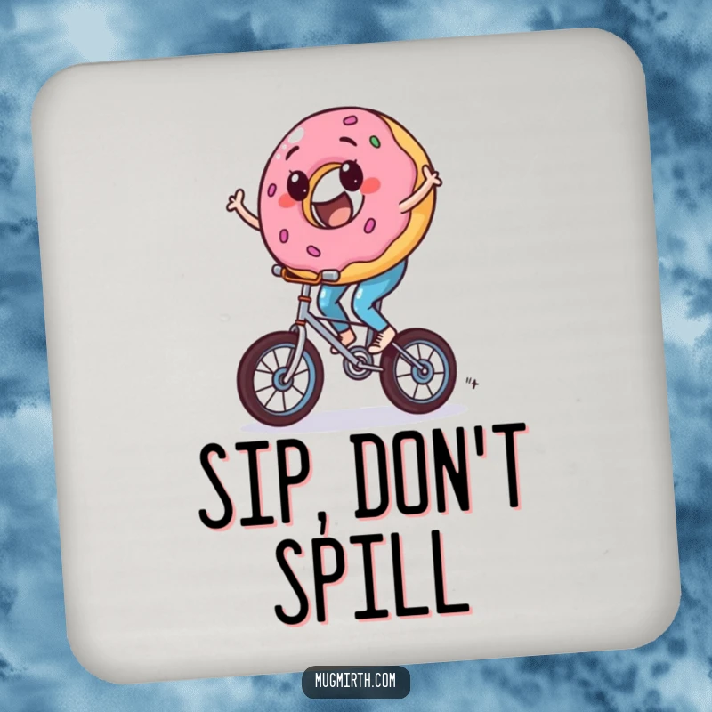 Funny donut drink coaster, a sweet character wobbling on a unicycle, protecting surfaces with humor.