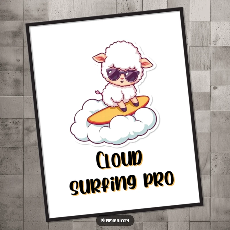 Funny sheep poster depicting a sheep in sunglasses surfing on a cloud, adding cool, whimsical humor to decor.