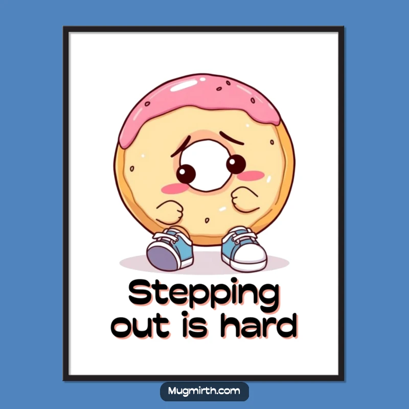 Funny Confused Donut Poster: Tiny Shoe Trouble art, a hilarious gift for wall decor.
