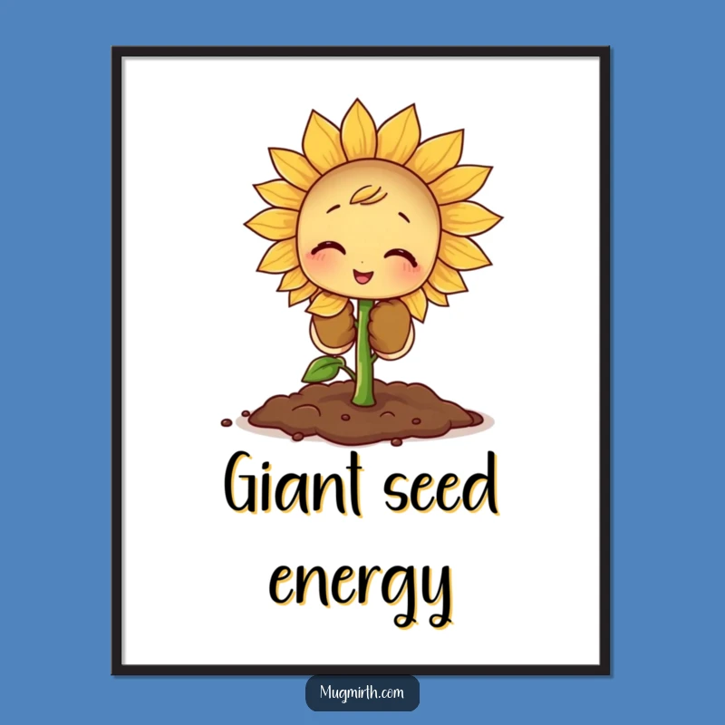 Funny Sprout Planting Poster - Whimsical Garden Art, Fantastic Funny Gift for Plant Lovers