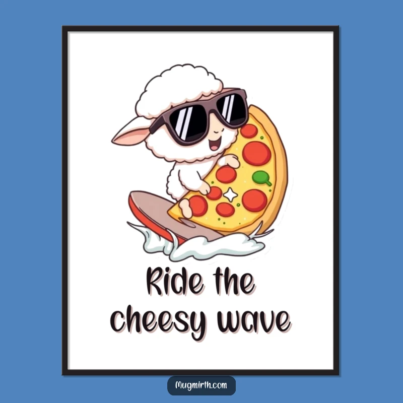 Funny Pizza Surfing Sheep Poster: Sunglass Art, a Perfect Funny Gift