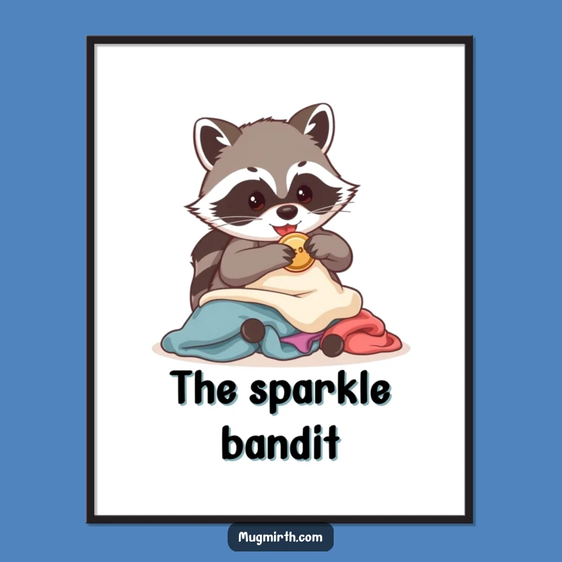 Funny Raccoon Button Heist Poster - Whimsical Wall Art, Fantastic Funny Gift for Raccoon Enthusiasts