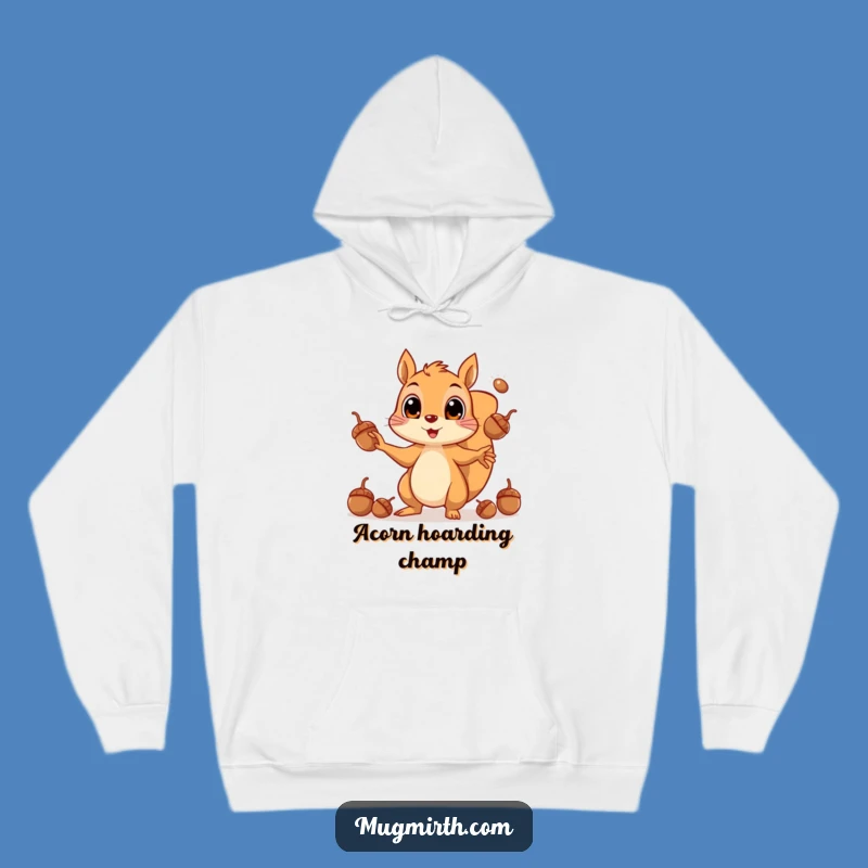 Cozy Funny Squirrel Juggling Acorns Hoodie: The Ultimate Hilarious Comfort Wear