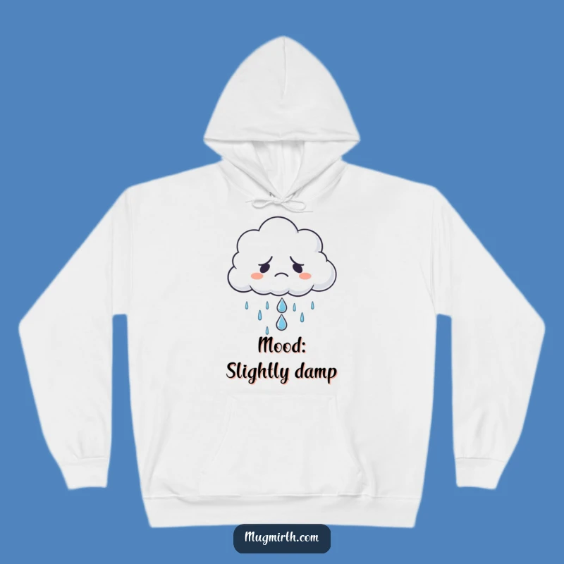 Funny Grumpy Cloud Sad Raindrop Hoodie - Cozy Companion for Gloomy Days