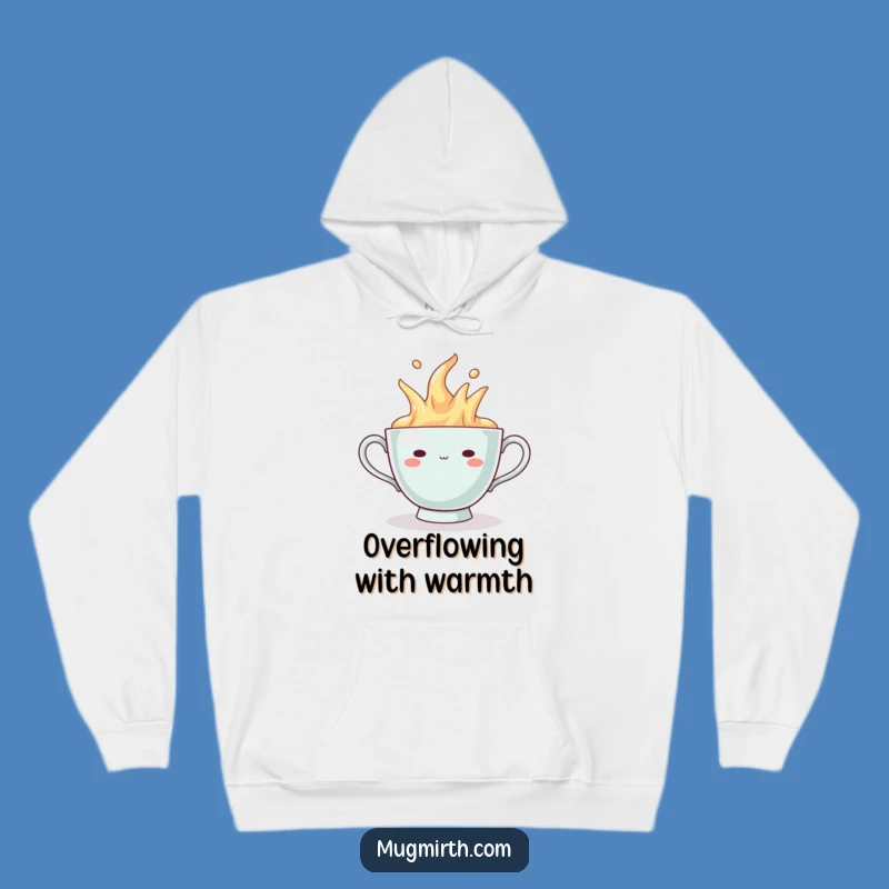Funny Overflowing Teacup Hoodie - Cozy Smug Smile Sweatshirt, Unique Gift