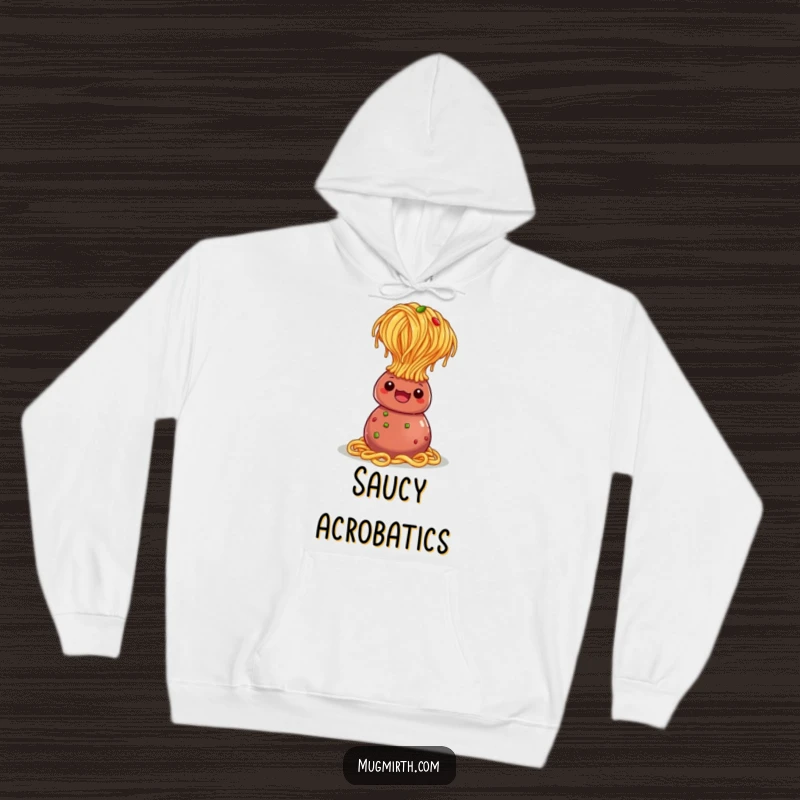 Funny Hoodie: A spaghetti noodle performing a headstand with impressive balance on a large meatball.