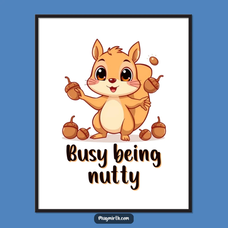 Funny Free Printable Wall Art: Squirrel's Acorn Juggling Madness