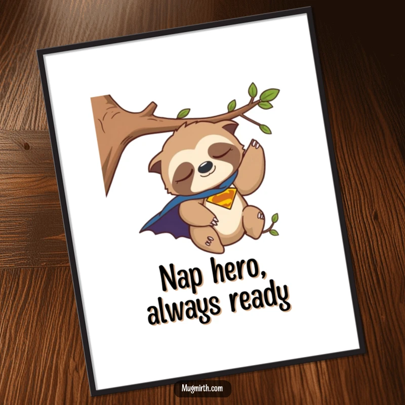 Funny Free Printable Wall Art: Sleepy sloth superhero cape, about to fall off branch, humorous decor.