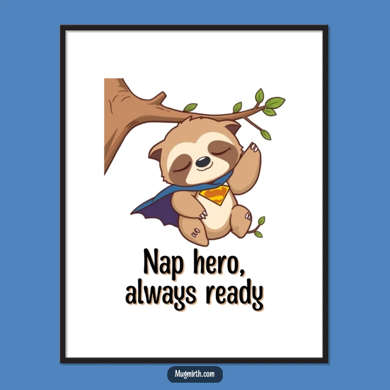 Funny Free Printable Sloth Wall Art: Sleepy Superhero Nap, Hilarious Downloadable Decor