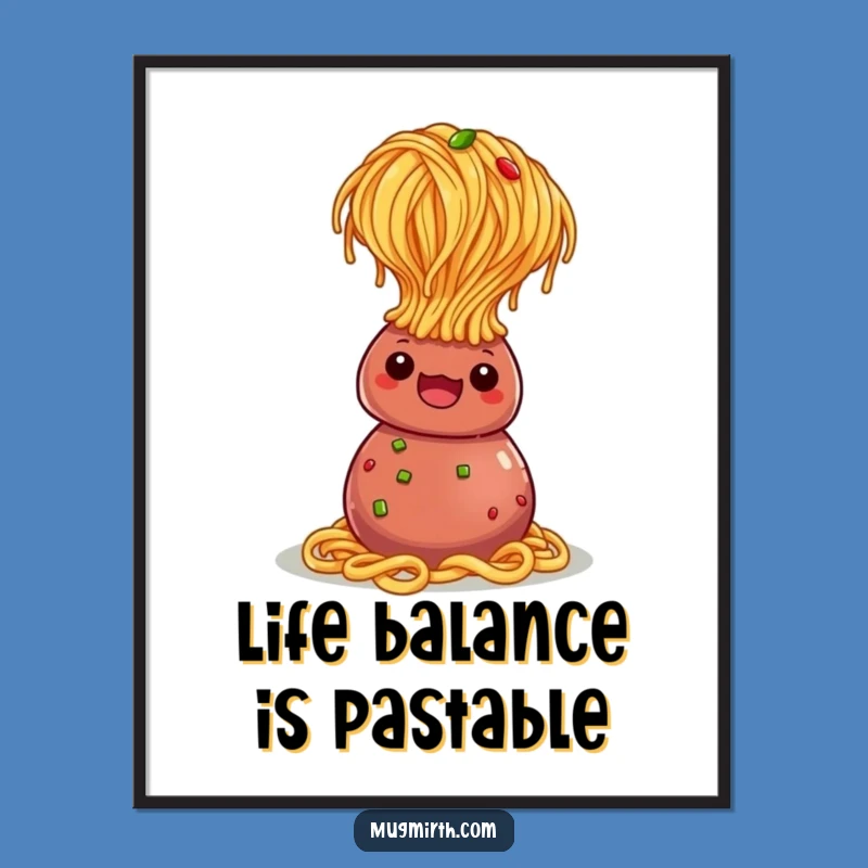 Funny Free Printable Spaghetti Wall Art: Meatball Headstand Wobble, Hilarious Downloadable Decor