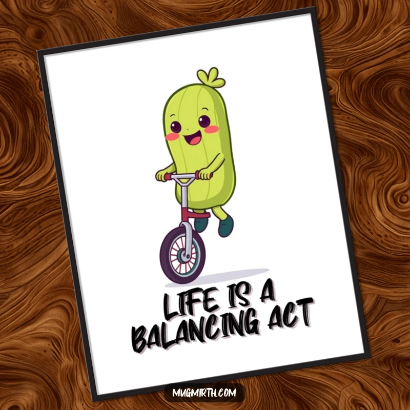 Funny Free Printable Wall Art: A grinning pickle performing a wobbly unicycle act with hilarious precision.