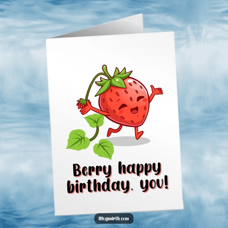 Funny free printable birthday card: A strawberry with arms and legs dramatically tripping over its own green vine.