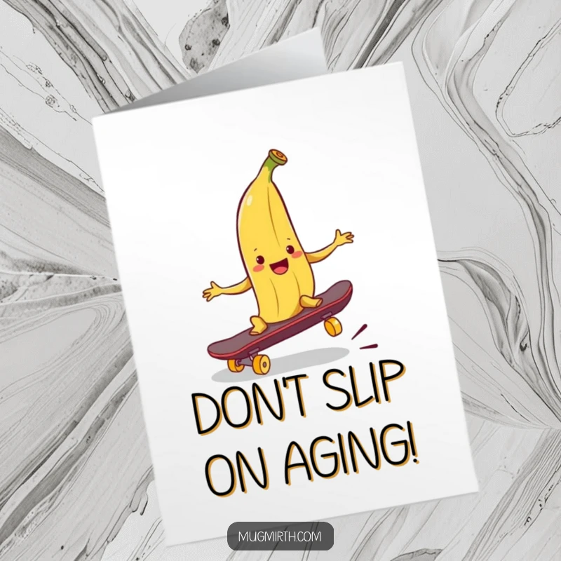 Funny Free Printable Birthday Card: a smiling banana peel trying to trip a skateboard, perfect for a prankster.