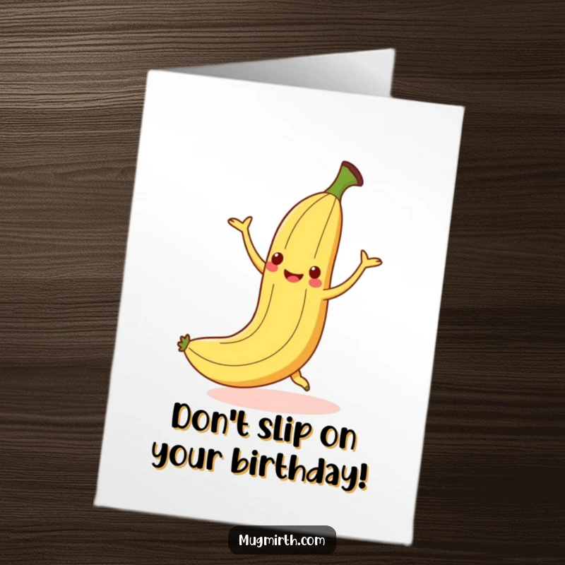 Funny free printable birthday card of a dancing banana slipping on its own peel, smiling cheerfully mid-fall.