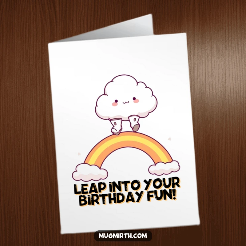 Funny Free Printable Birthday Card: Fluffy cloud in tiny boots excitingly leaps over a vibrant rainbow.