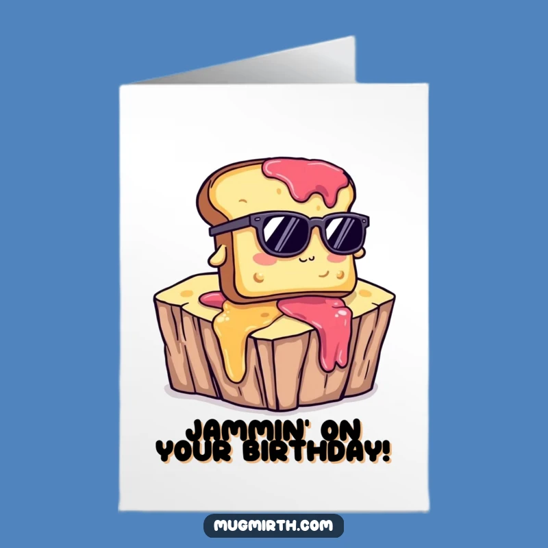 Free Printable Birthday Card: Funny Toast Falling - Hilarious Downloadable Gift