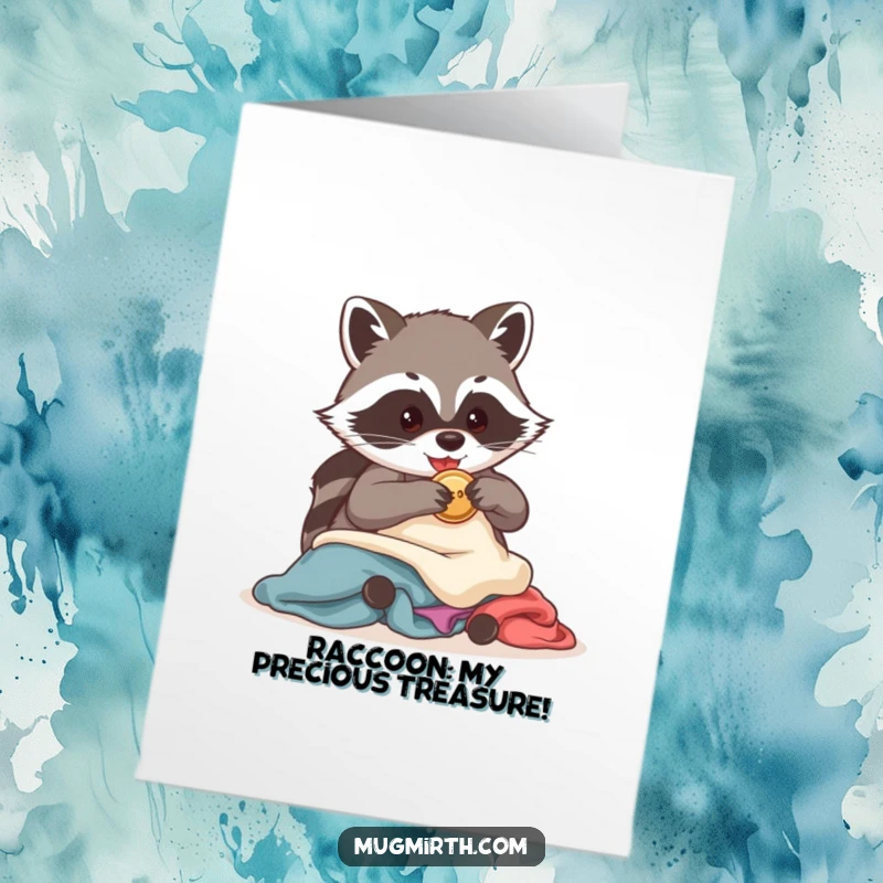 Funny Free Printable Birthday Card: Mischievous raccoon caught red-handed stealing a shiny button, perfect for any celebration.