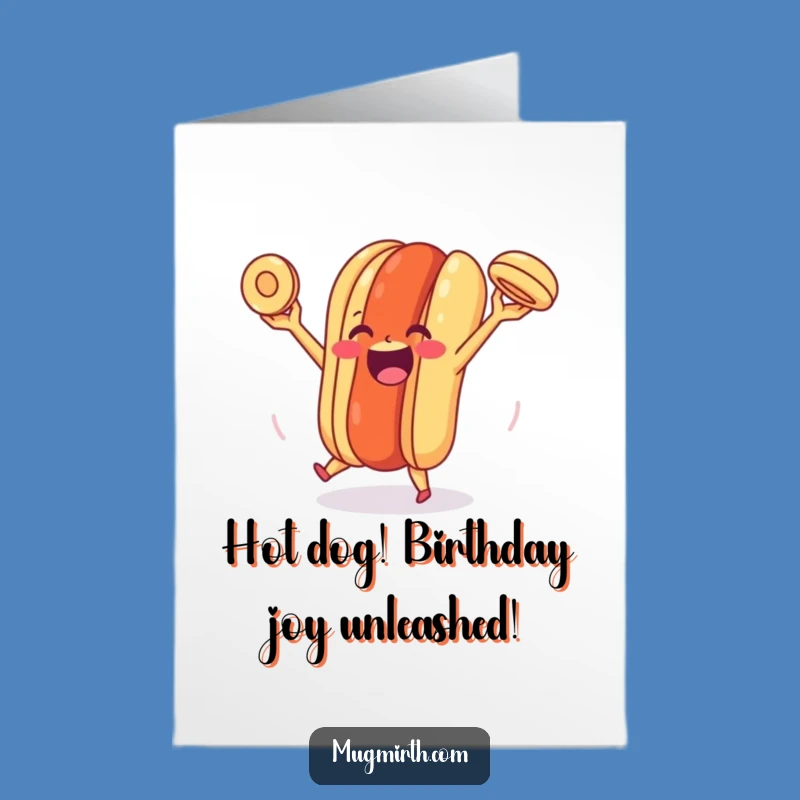 Free Printable Funny Birthday Card: Juggling Hot Dog Bun, Hilarious Downloadable Gift