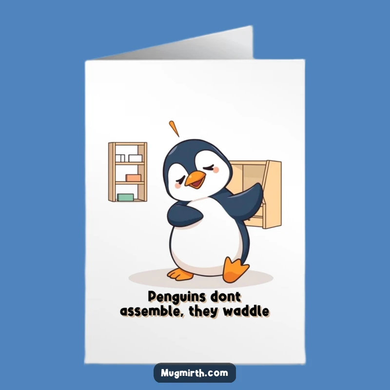 Free Printable Birthday Card: Confused Penguin Flat-Pack Humor Greeting