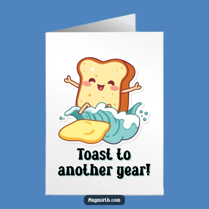 Free Printable Birthday Card: Toast Surfing Butter Funny Downloadable Gift