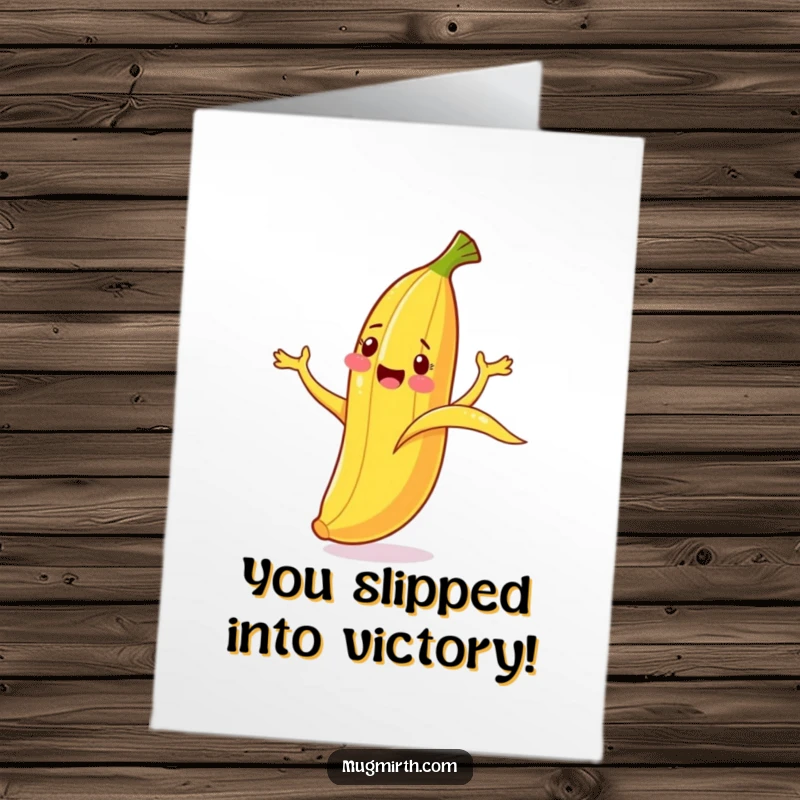 Funny Free Printable Congratulations Card showing a cheerful banana hilariously slipping on its own peel, a picture of unexpected success.