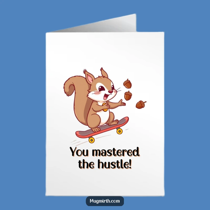 Free Printable Congrats Card: Hilarious Squirrel Skater, Downloadable Gift
