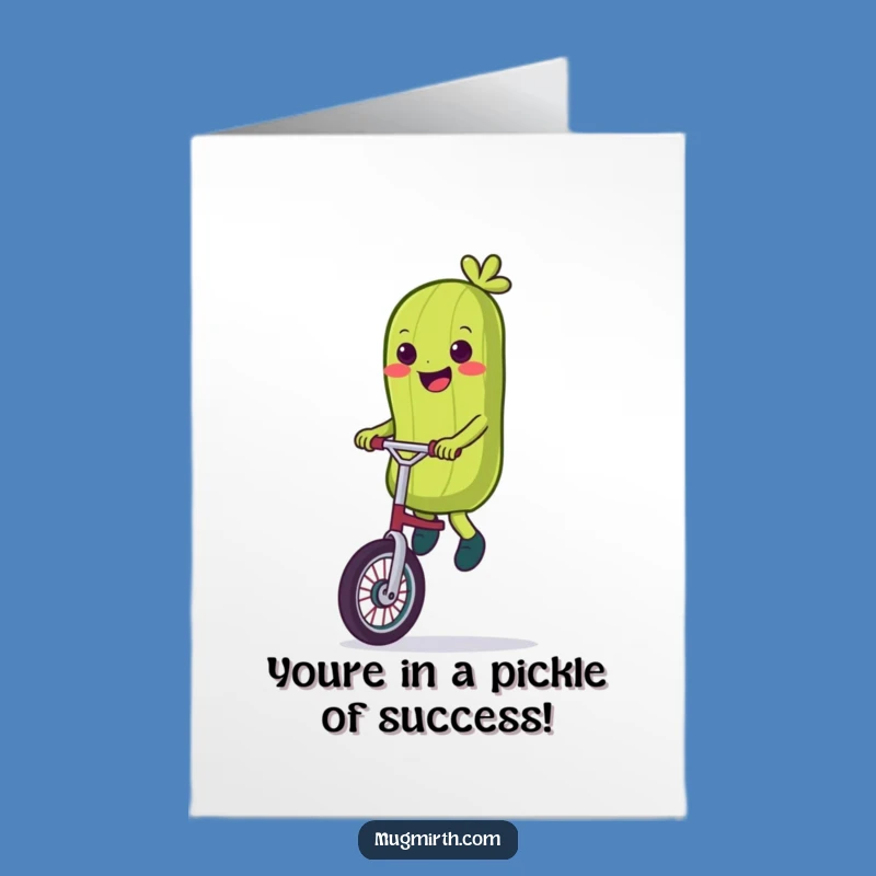 Free Printable Congrats Card: Pickle Unicycle Triumph - Funny Downloadable Gift