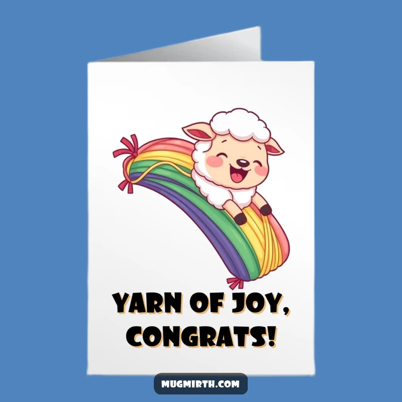 Free Printable Congrats Card: Sheep's Yarn Rainbow Ride Funny Downloadable Gift