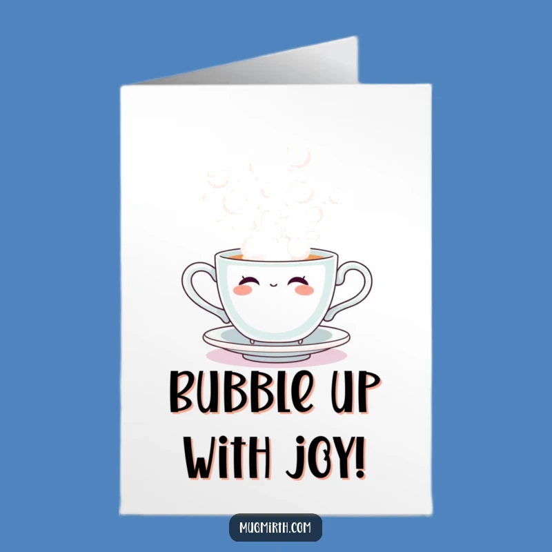 Free Printable Congrats Card: Steamy Bubble Teacup, Humorous Downloadable Achievement Gift