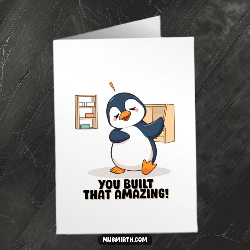 Funny Free Printable Congratulations Card: Penguin looking proud next to assembled flat-pack furniture, a chaotic but happy scene.