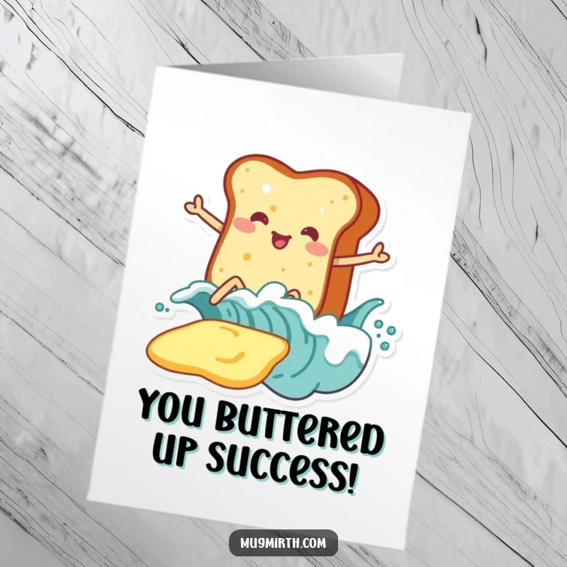 Free Printable Congratulations Card: A brave piece of toast with legs catches a massive butter wave.