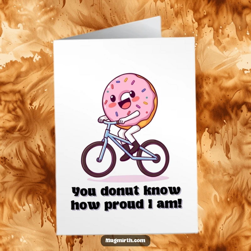 Funny Free Printable Congrats Card: A donut character riding a unicycle, wobbling with excitement over achievements.