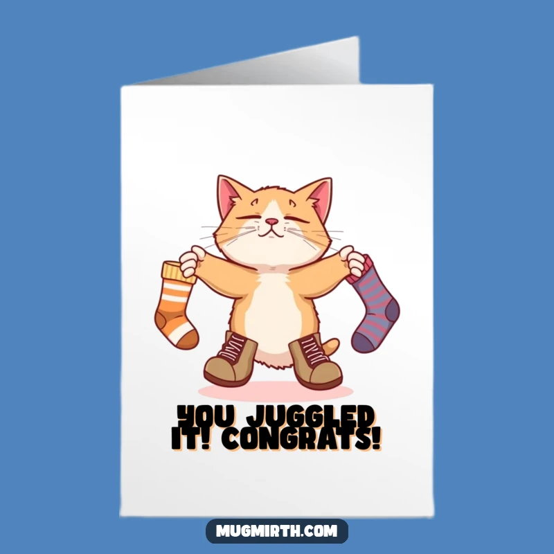 Free Printable Congrats Card: Juggling Sock Cat, Funny Downloadable Achievement Gift