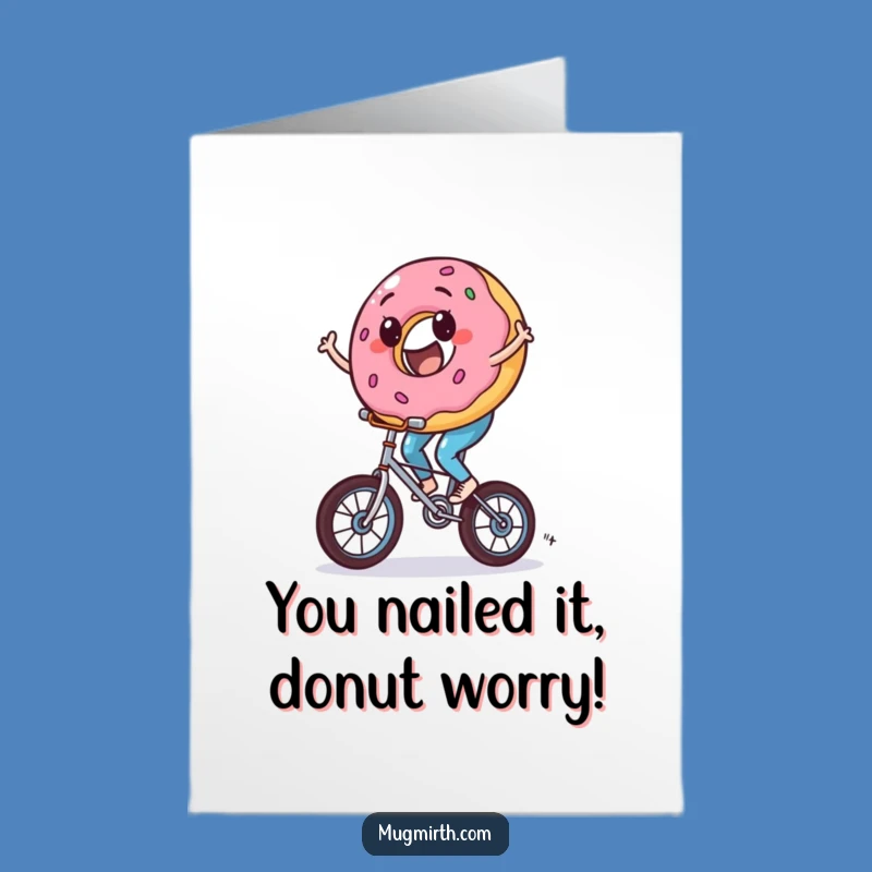 Free Printable Congrats Card: Donut Unicyclist Funny Downloadable Gift