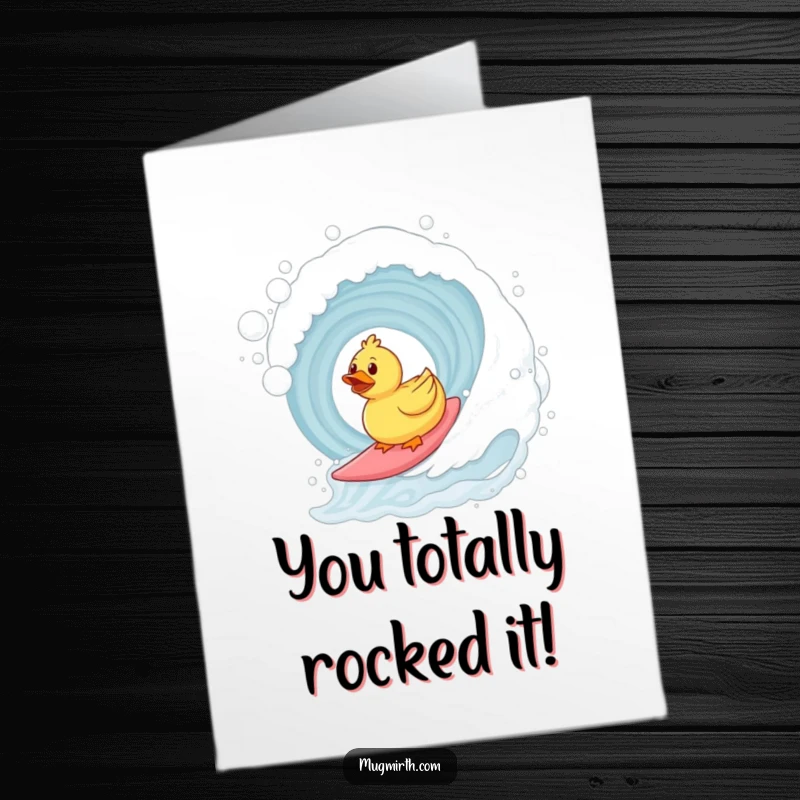 Funny free printable congratulations card: A rubber duck masterfully surfing a giant wave of soapy bubbles.