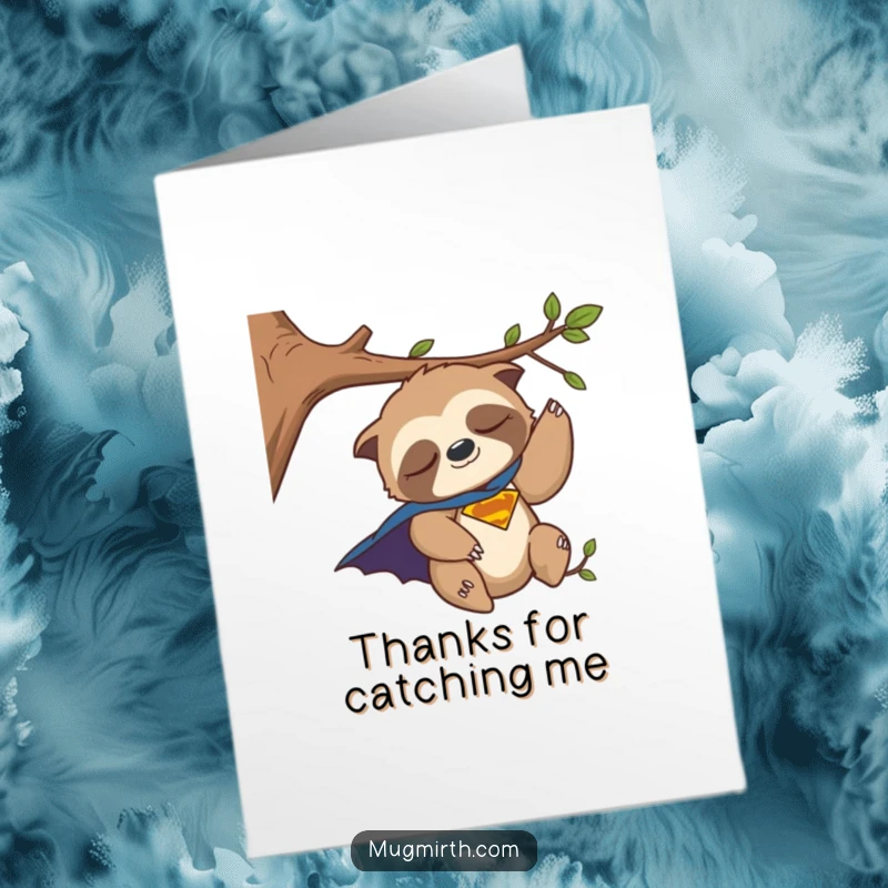 Funny Free Printable Thank You Card: Sleepy sloth superhero, falling asleep while saying thanks, humorous.