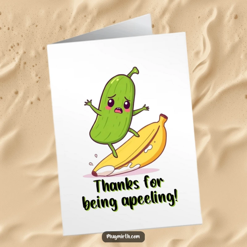 Funny free printable thank you card: a surprised pickle attempts to surf a runaway banana peel, a humorous thank you.