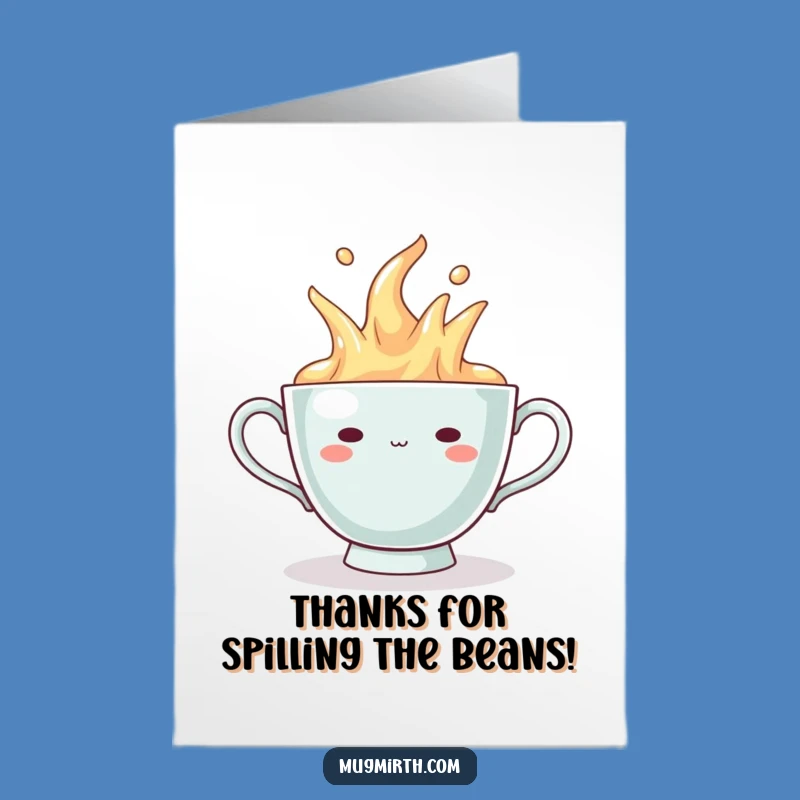 Free Printable Thank You: Overflowing Teacup Smiles - Funny Downloadable Gift