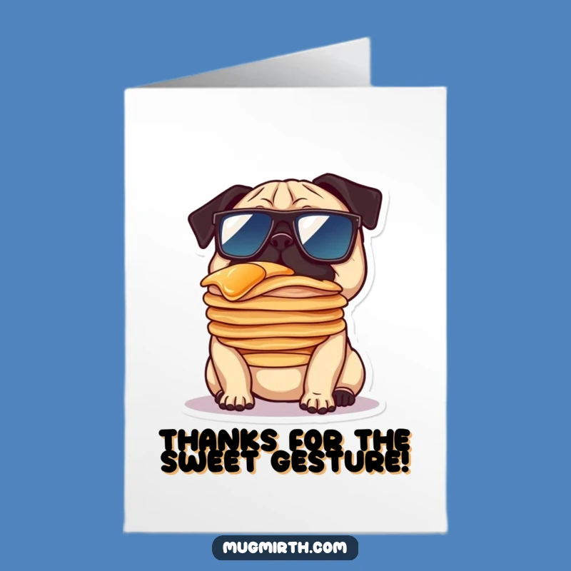 Free Printable Thank You Pug Card: Pancake Balance for Your Kindness