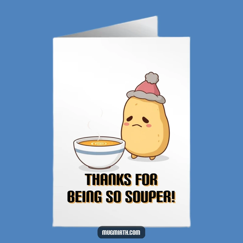 Free Printable Thank You Card: Potato's Soup Gratitude Funny Downloadable Gift