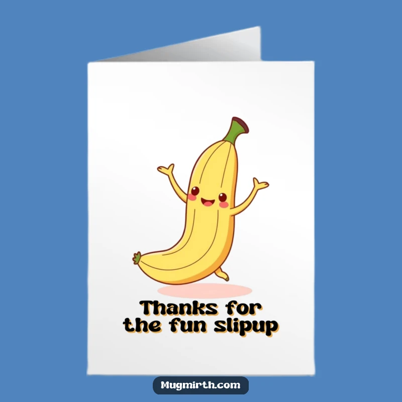 Free Printable Thank You Card: Happy Banana Slip - Funny Downloadable Gift!