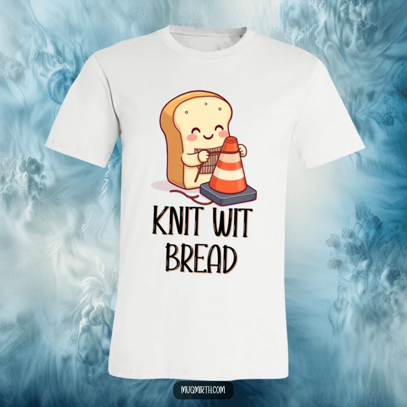 Funny smiling loaf of bread knitting a sweater for a traffic cone on a t-shirt, great for quirky humor lovers and as a funny gift.