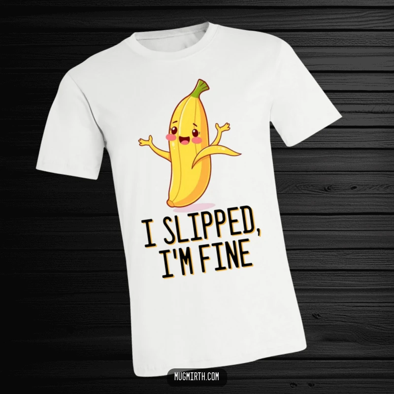 Funny Banana Slip T-Shirt: A cheerful banana cartoonishly flails its limbs after slipping on its peel.